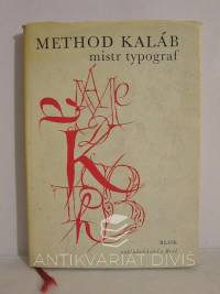 Kaláb, Method, Method Kaláb: Mistr typograf, 1885-1963, 1967