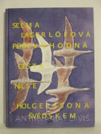 Lagerlöfová, Selma, Podivuhodná cesta Nilse Holgerssona Švédskem, 2005