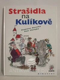 Havelka, Stanislav, Chvojka, Petr, Strašidla na Kulíkově, 2006