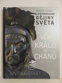 kolektiv, autorů, Věk králů a chánů 1154-1339, 2010