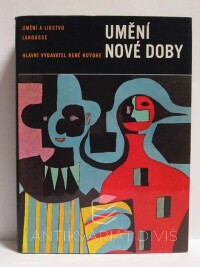 Huyghe, René, Umění nové doby, 1974