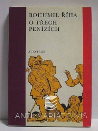 Říha, Bohumil, O třech penízích a jiné povídky, 1972