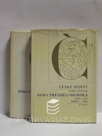 Janáček, Josef, Doba předbělohorská 1526-1547 I-I, I-II, 1971