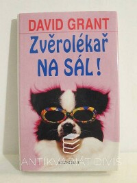 Grant, David, Zvěrolékař na sál!, 2003