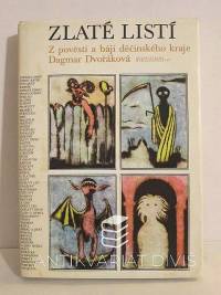 Dvořáková, Dagmar, Zlaté listí: Z pověstí a bájí děčínského kraje, 1977
