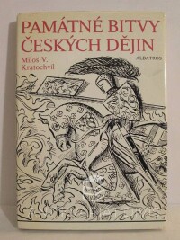 Kratochvíl, Miloš V., Památné bitvy českých dějin, 1987