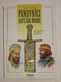 Čornej, Petr, Panovníci Svaté říše římské: Od Karla Velikého přes Karla IV. po Františka II. 747-1835, 1994