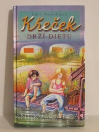 Danielsová, Lucy, Křeček drží dietu, 2003
