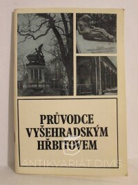 Nechvátal, Bořivoj, Průvodce vyšehradským hřbitovem, 1981