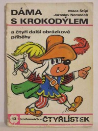Němeček, Jaroslav, Štípl, Miloš, Čtyřlístek 13: Dáma s krokodýlem, 1971