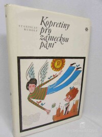 Rudolf, Stanislav, Kopretiny pro zámeckou paní, 1988