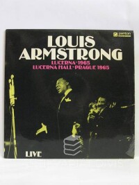 Armstrong, Louis, Lucerna - 1965 / Lucerna Hall - Prague 1965, 1979
