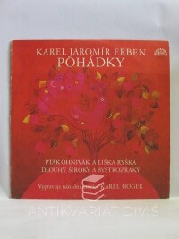 Erben, Karel Jaromír; Höger Karel, Pohádky: Pták Ohnivák a liška Ryška; Dlouhý, Široký a Bystrozraký, 1978