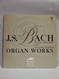 Bach, Johann Sebastian, Organ Works - Józef Serafin, 1981