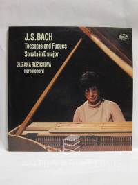 Bach, Johann Sebastian, Toccatas and Fugues, Sonata in D major - Zuzana Růžičková, 1983