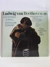 Beethoven, Ludwig van, 9. symfonie d moll - Coriolan, Egmont (Česká filharmonie, Paul Klecki), 1979