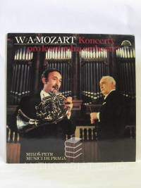 Mozart, Wolfgang Amadeus, Koncerty pro lesní roh a orchestr - Miloš Petr, Musici de Praga, 1979