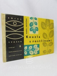 Patočka, Karel, Kouzla s rostlinami, 1961