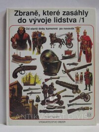 Segrelles, Vicente, Zbraně, které zasáhly do vývoje lidstva 1: Od starší doby kamenné po novověk, 1992