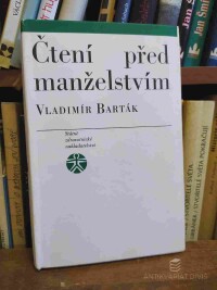 Barták, Vladimír, Čtení před manželstvím, 1968