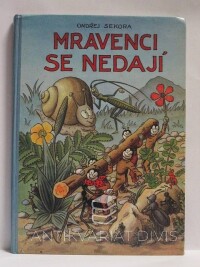 Sekora, Ondřej, Mravenci se nedají, 1980