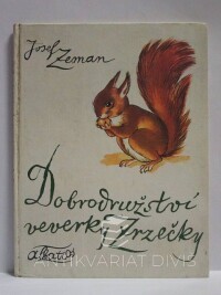 Zeman, Josef, Dobrodružství veverky Zrzečky, 1977