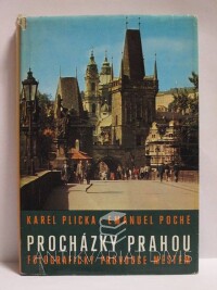 Poche, Emanuel, Plicka, Karel, Procházky Prahou: Fotografický průvodce městem, 1976