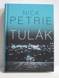 Petrie, Nick, Tulák, 2018
