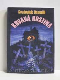 Doseděl, Svatopluk, Krvavá hostina, 1998