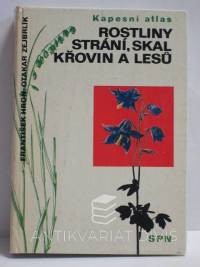 Hron, František, Kapesní atlas - Rostliny strání, skal, křovin a lesů, 1987