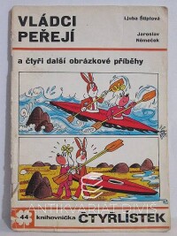 Štíplová, Ljuba, Němeček, Jaroslav, Čtyřlístek 44: Vládci peřejí, 1975