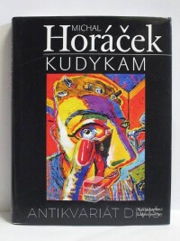 Horáček, Michal, Kudykam, 2009
