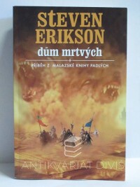 Erikson, Steven, Malazská Kniha 2: Dům mrtvých (Příběh z malazské Knihy padlých), 2003