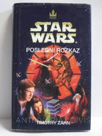 Zahn, Timothy, Star Wars: Poslední rozkaz, 2000