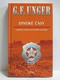 Unger, G. F., Divoké časy, 2016