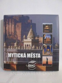 kolektiv, autorů, Mytická města, 2012