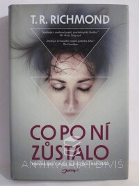 Richmond, T. R., Co po ní zůstalo, 2015