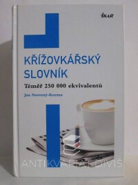 Novotný-Kuzma, Jan, Křížovkářský slovník - Téměř 250 000 ekvivalentů, 2011