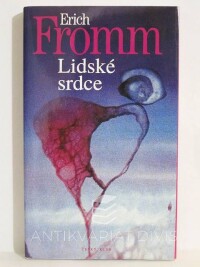 Fromm, Erich, Lidské srdce, 1996
