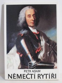 Adam, Petr, Němečtí rytíři, 1998