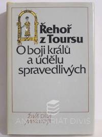 Toursu, Řehoř z, O boji králů a údělu spravedlivých, 1986