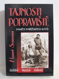 Sanson, Henri, Tajnosti popraviště: Paměti pařížských katů, 2004