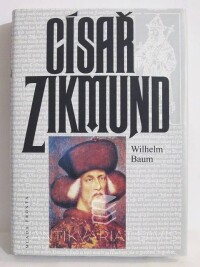 Baum, Wilhelm, Císař Zikmund, 1996