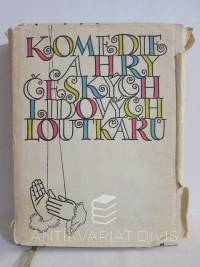 Bartoš, Jaroslav, Komedie a hry českých lidových loutkářů, 1959
