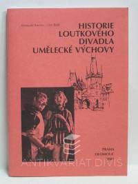 Kučera, Romuald, Rödl, Ota, Historie Loutkového divadla Umělecké výchovy, 2001