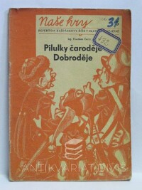 Čech, František, Pilulky čaroděje Dobroděje, 1947