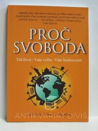 Palmer, Tom G., Proč svoboda: Váš život, Vaše volba, Vaše budoucnost, 2014