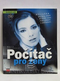 Chřibková, Marie, Počítač pro ženy: Windows, Word, Excel, Internet, 2000