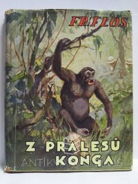 Flos, František, Z pralesů Konga, 1932