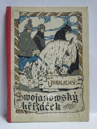 Vrchlický, Jaroslav, Svojanovský křížáček, 1906